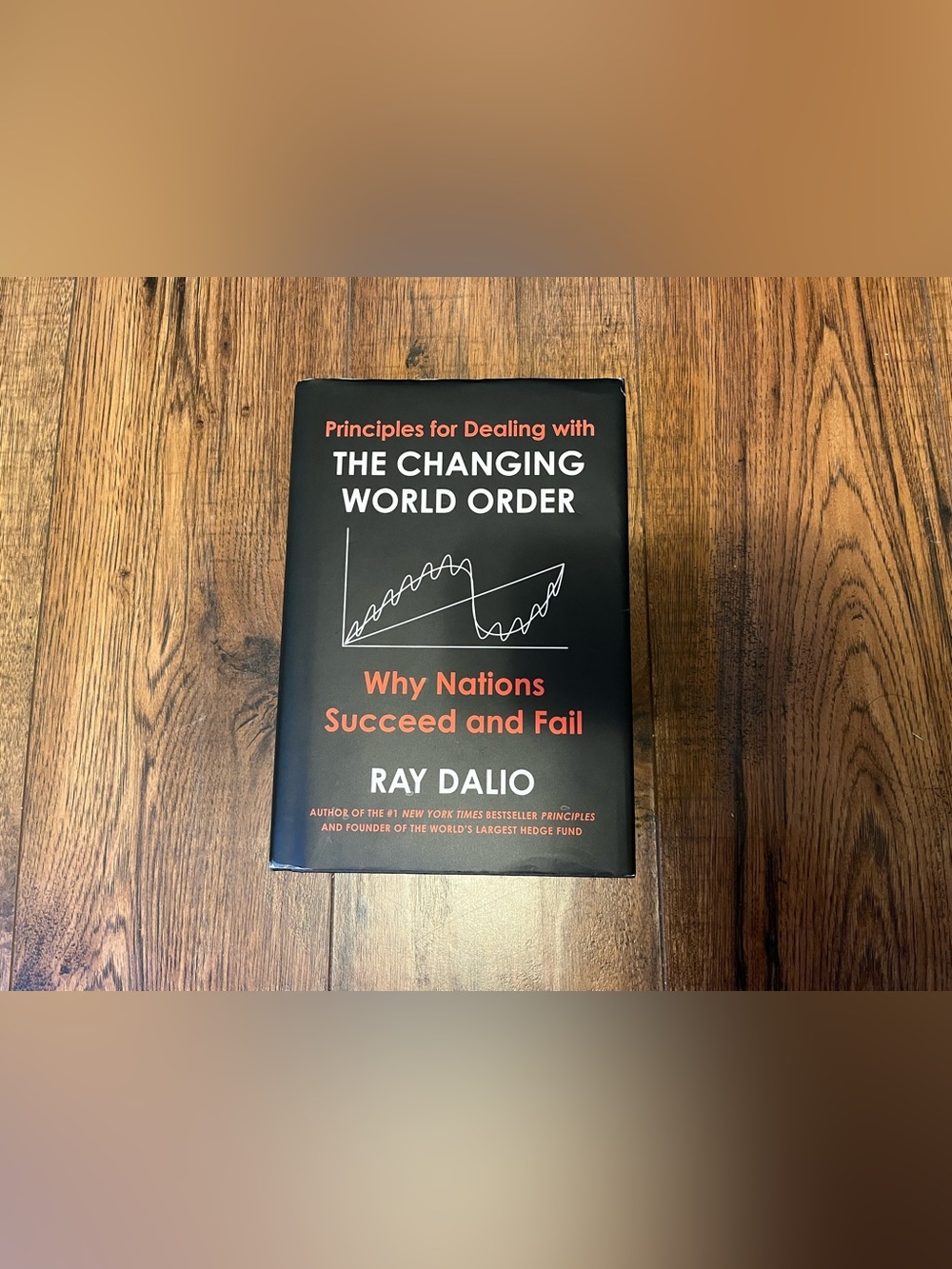 Principles for Dealing With The Changing World Order by Ray Dalio - Book